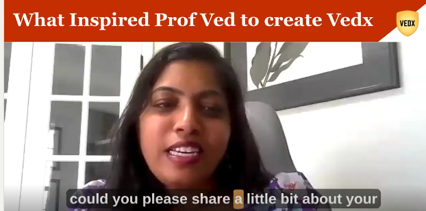 Prof Ved What Inspired Prof Ved to create Vedx ? | Prof Ved News
