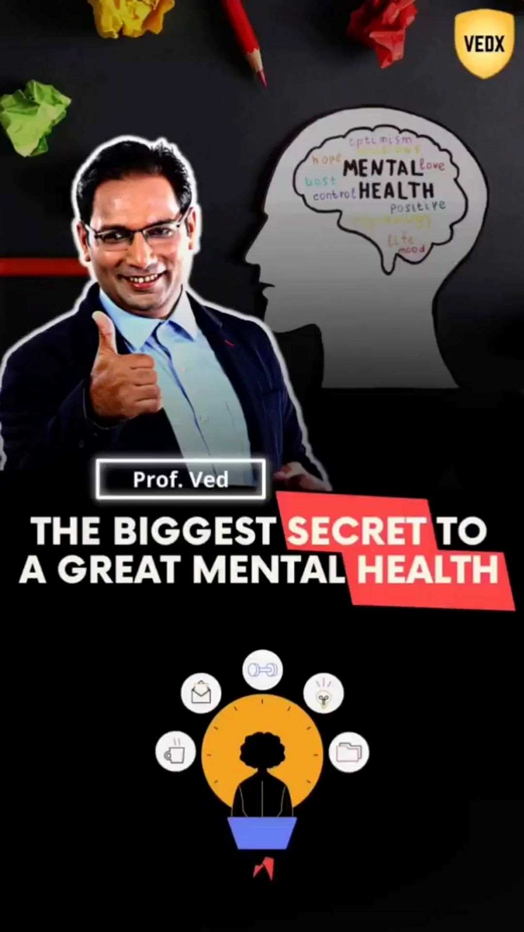 Prof Ved The Biggest Secret to a great mental health | Prof Ved | Prof Ved News